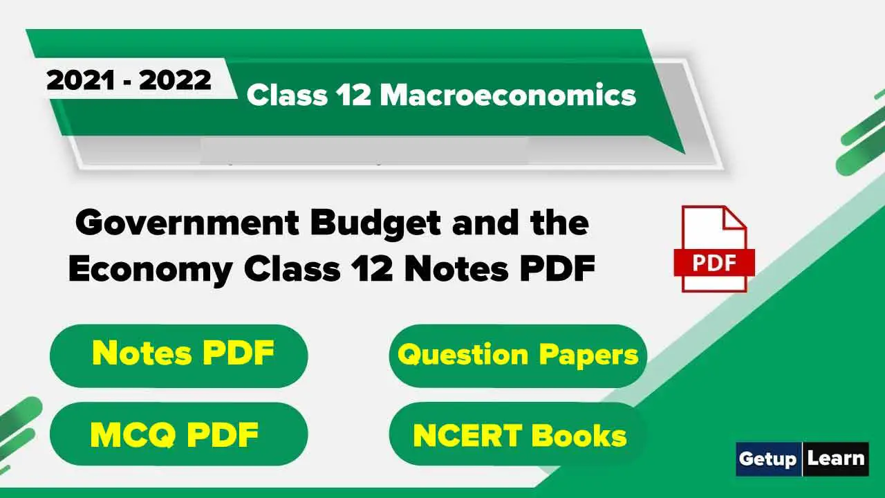 Read more about the article Government Budget and the Economy Class 12 Notes