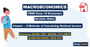 Read more about the article Methods of Calculating National Income Class 12 Notes PDF