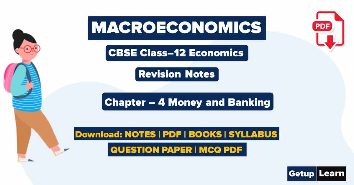 Read more about the article Money and Banking Class 12 Notes PDF