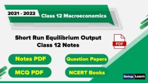 Short Run Equilibrium Output Class 12 Notes