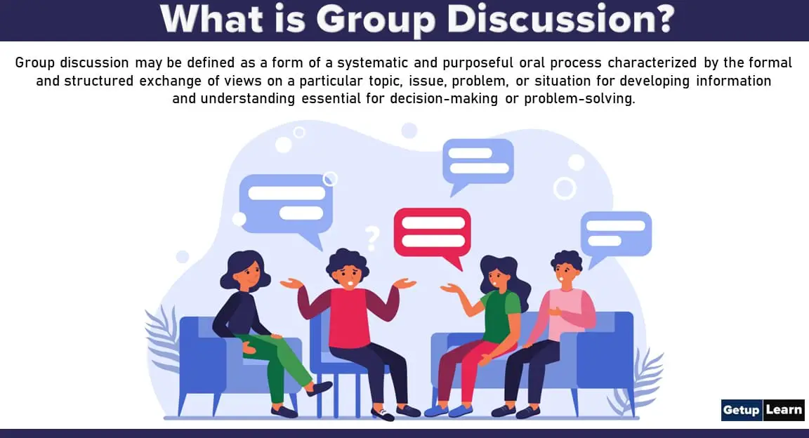 Read more about the article Group Discussion: Features, Elements, Types, Process, Characteristics, Roles, Group