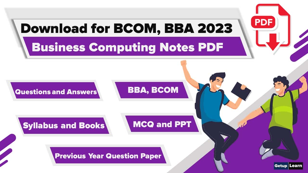 Read more about the article 📚[2023] Business Computing Notes PDF for BCOM and BBA